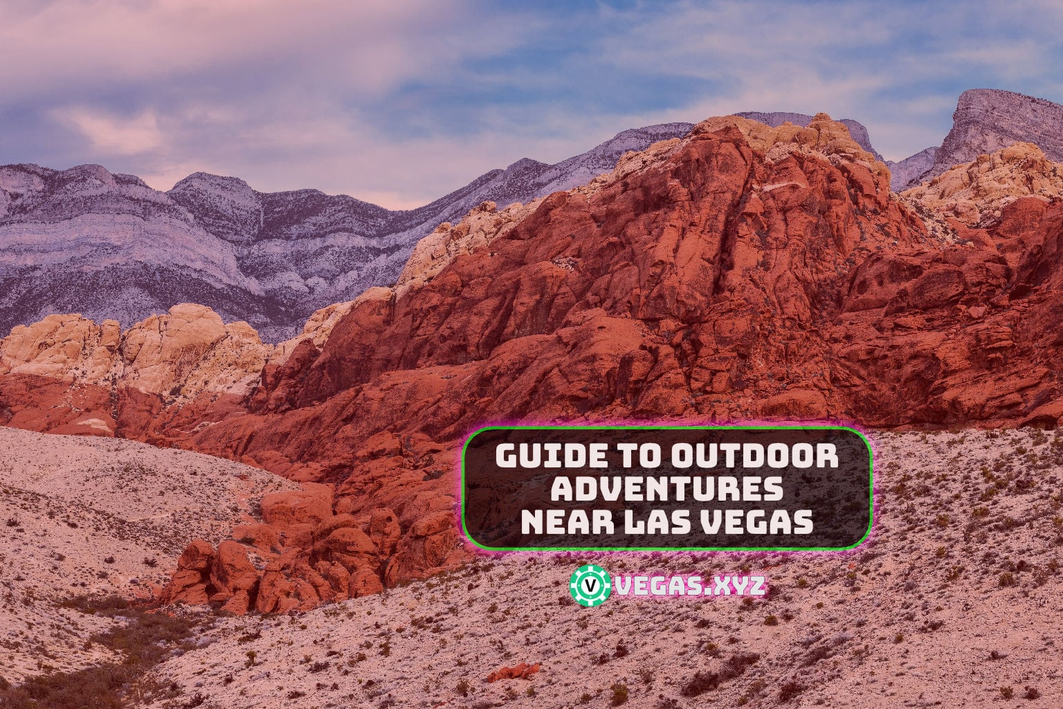 Guide to Outdoor Adventures Near Las Vegas