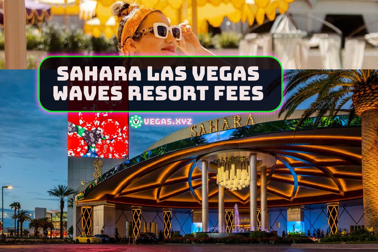 Sahara Las Vegas Waives $55 Resort Fee All Summer