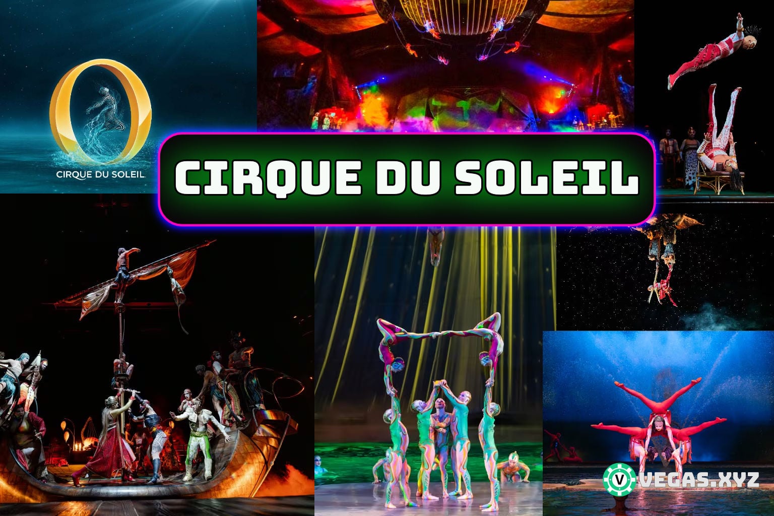 Ultimate Guide to Las Vegas Cirque du Soleil