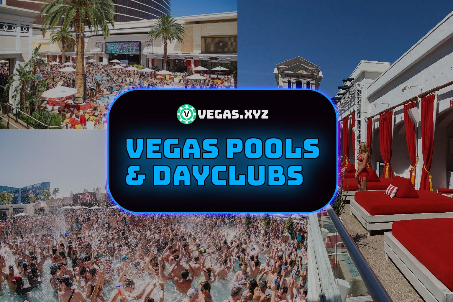 Best Pool Parties in Las Vegas: Dayclubs Ranked for 2025 and Beyond